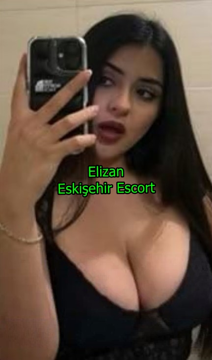 eskisehirescortelizan-2 Eskişehir Escort Elizan Eve Ve Otele Gelirim